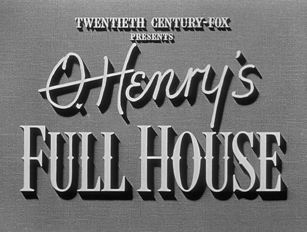O. HENRY'S FULL HOUSE